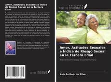 Capa do livro de Amor, Actitudes Sexuales e Índice de Riesgo Sexual en la Tercera Edad 