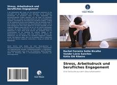 Capa do livro de Stress, Arbeitsdruck und berufliches Engagement 