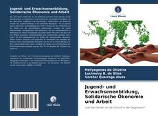 Capa do livro de Jugend- und Erwachsenenbildung, Solidarische Ökonomie und Arbeit 