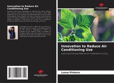 Portada del libro de Innovation to Reduce Air Conditioning Use