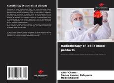 Copertina di Radiotherapy of labile blood products