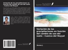 Couverture de Variación de las precipitaciones en función del cambio de uso del suelo - Cuenca del Noyyal