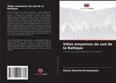 Bookcover of Villes moyennes du sud de la Baltique