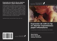 Couverture de Expresión de miR-21-5p en abortos espontáneos: papel inflamatorio