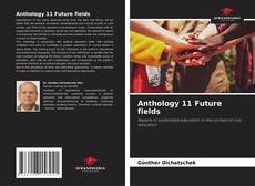 Portada del libro de Anthology 11 Future fields