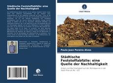 Capa do livro de Städtische Feststoffabfälle: eine Quelle der Nachhaltigkeit 