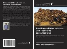 Copertina di Residuos sólidos urbanos: una fuente de sostenibilidad