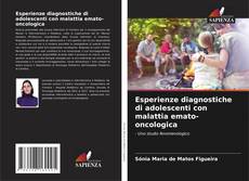 Esperienze diagnostiche di adolescenti con malattia emato-oncologica kitap kapağı