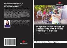 Copertina di Diagnostic experiences of adolescents with hemato-oncological disease