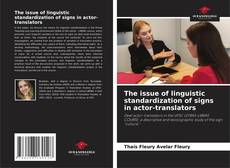 Buchcover von The issue of linguistic standardization of signs in actor-translators