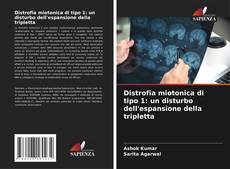 Buchcover von Distrofia miotonica di tipo 1: un disturbo dell'espansione della tripletta