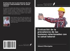 Couverture de Evaluación de la prevalencia de las lesiones relacionadas con la salud laboral