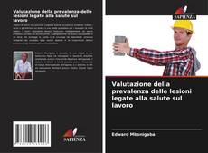 Buchcover von Valutazione della prevalenza delle lesioni legate alla salute sul lavoro