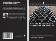 Copertina di Creación de una solución de servicios web escalable