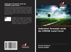 Indicatori forestali serbi da CORINE Land Cover kitap kapağı