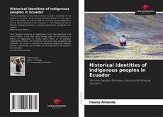 Portada del libro de Historical identities of indigenous peoples in Ecuador