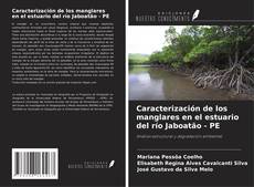 Copertina di Caracterización de los manglares en el estuario del río Jaboatão - PE