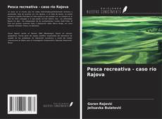 Copertina di Pesca recreativa - caso río Rajova