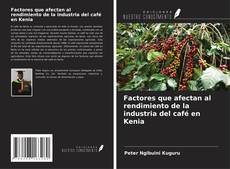 Capa do livro de Factores que afectan al rendimiento de la industria del café en Kenia 