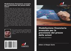 Modellazione finanziaria avanzata per la previsione del prezzo delle azioni kitap kapağı