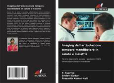 Imaging dell'articolazione temporo-mandibolare in salute e malattia kitap kapağı