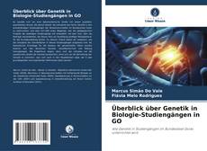 Capa do livro de Überblick über Genetik in Biologie-Studiengängen in GO 