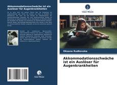 Capa do livro de Akkommodationsschwäche ist ein Auslöser für Augenkrankheiten 