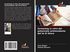 Borítókép a  Screening in vitro del potenziale antiossidante del tè di ibisco - hoz