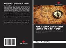 Borítókép a  Portuguese Colonialism in Guinea and Cape Verde - hoz