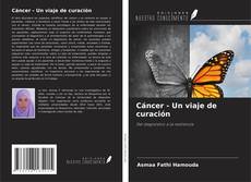 Copertina di Cáncer - Un viaje de curación