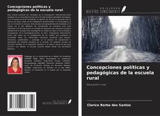 Buchcover von Concepciones políticas y pedagógicas de la escuela rural