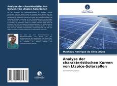 Capa do livro de Analyse der charakteristischen Kurven von Ltspice-Solarzellen 