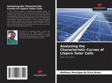 Analysing the Characteristic Curves of Ltspice Solar Cells的封面