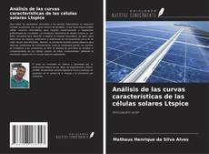 Buchcover von Análisis de las curvas características de las células solares Ltspice