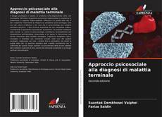 Approccio psicosociale alla diagnosi di malattia terminale kitap kapağı