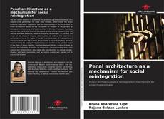 Portada del libro de Penal architecture as a mechanism for social reintegration
