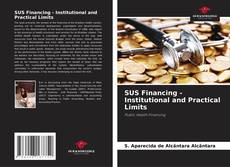 Borítókép a  SUS Financing - Institutional and Practical Limits - hoz