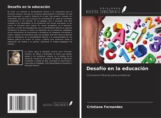 Couverture de Desafío en la educación