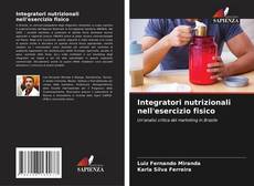 Buchcover von Integratori nutrizionali nell'esercizio fisico