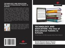 Borítókép a  TECHNOLOGY AND EDUCATION: The Use of Educational Tablets in Schools - hoz