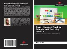 Bookcover of Direct Support Fund for Schools and Teaching Quality