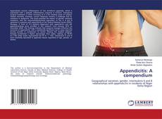 Couverture de Appendicitis: A compendium