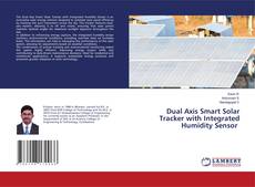 Buchcover von Dual Axis Smart Solar Tracker with Integrated Humidity Sensor