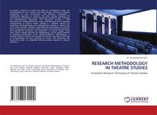 Portada del libro de RESEARCH METHODOLOGY IN THEATRE STUDIES