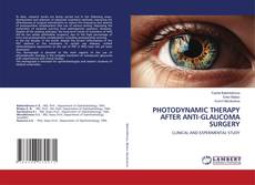 Buchcover von PHOTODYNAMIC THERAPY AFTER ANTI-GLAUCOMA SURGERY