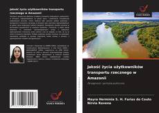 Jakość życia użytkowników transportu rzecznego w Amazonii kitap kapağı