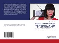 Buchcover von AUDIENCE PERCEPTION OF THE INFLUENCE OF RADIO ON VOTING BEHAVIOUR