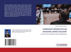 COMMUNITY PERSPECTIVE ON MUNICIPAL SERVICE DELIVERY kitap kapağı