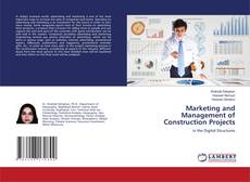 Portada del libro de Marketing and Management of Construction Projects