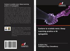 Capa do livro de Svelare la scatola nera: Deep Learning pratico e IA spiegabile 